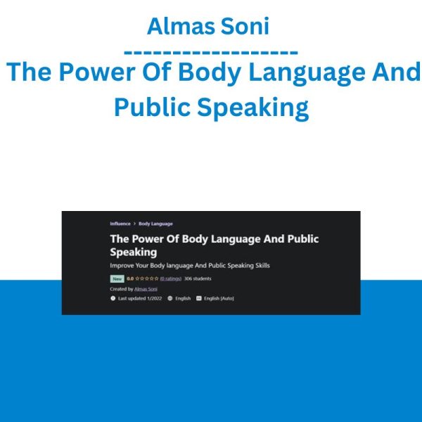 Almas Soni – The Power Of Body Language And Public Speaking