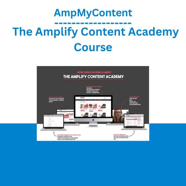 AmpMyContent – The Amplify Content Academy Course