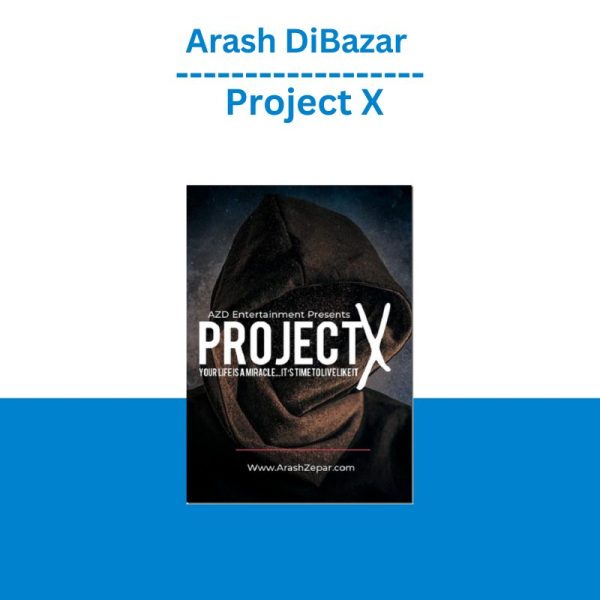 Arash DiBazar – Project X