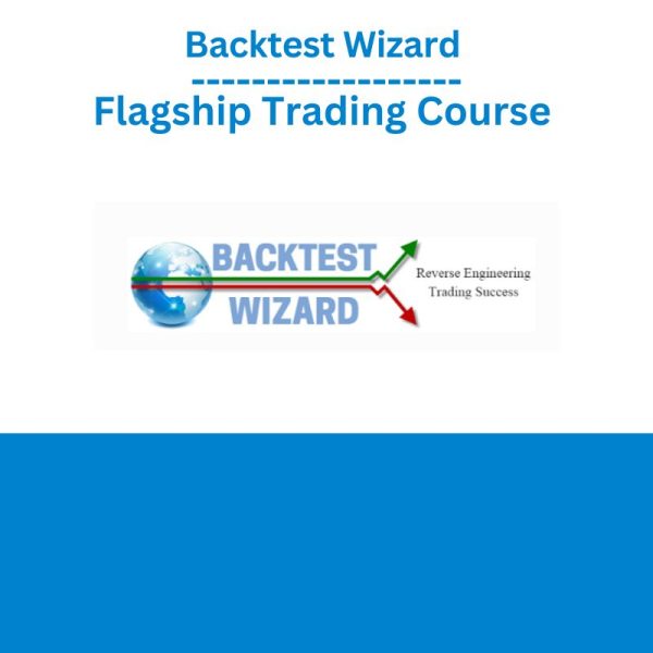 Backtest Wizard - Flagship Trading Course