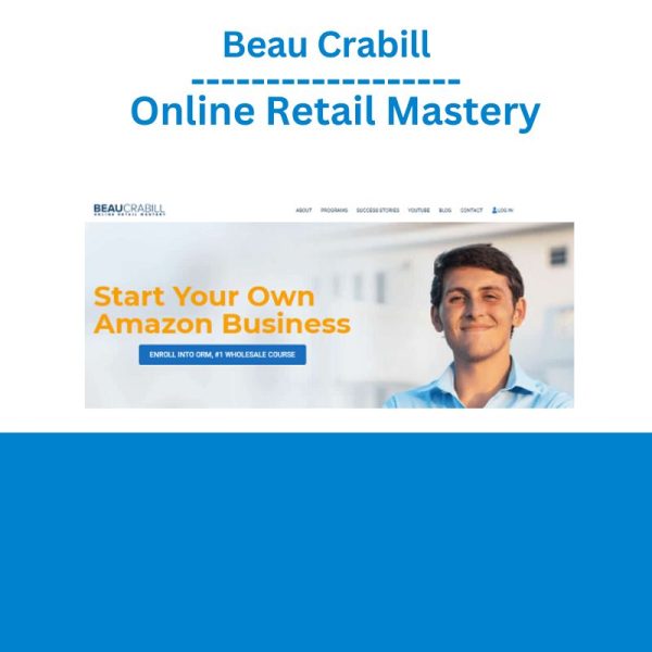 Beau Crabill – Online Retail Mastery