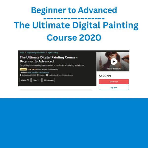 Beginner to Advanced – The Ultimate Digital Painting Course 2020