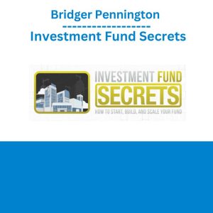 Bridger Pennington – Investment Fund Secrets