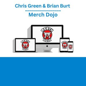 Chris Green & Brian Burt – Merch Dojo