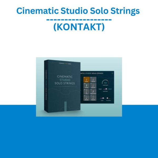 Cinematic Studio Solo Strings (KONTAKT)