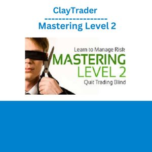 ClayTrader – Mastering Level 2