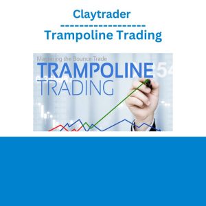 Claytrader – Trampoline Trading