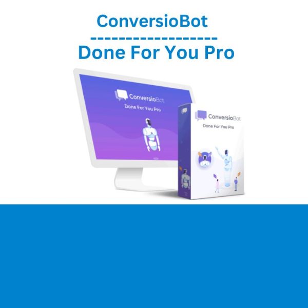 ConversioBot – Done For You Pro