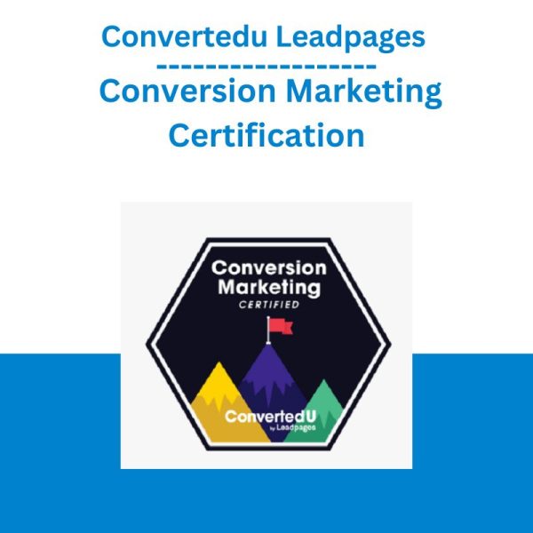 Convertedu Leadpages – Conversion Marketing Certification