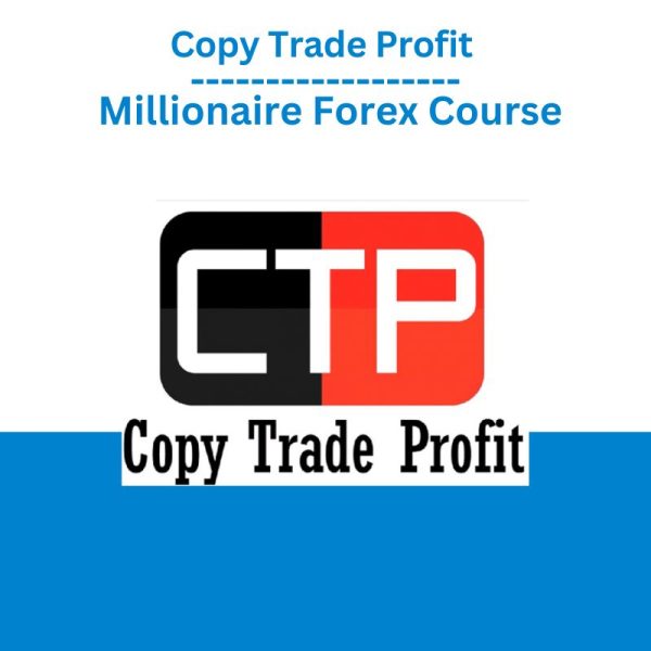 Copy Trade Profit – Millionaire Forex Course