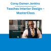 Corey Damen Jenkins Teaches Interior Design – MasterClass