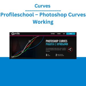 Curves - Profileschool – Photoshop Curves Working