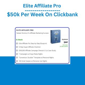 Elite Affiliate Pro – $50k Per Week On Clickbank