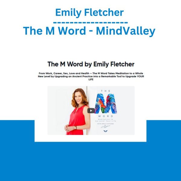 Emily Fletcher - The M Word - MindValley