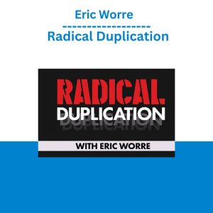 Eric Worre - Radical Duplication