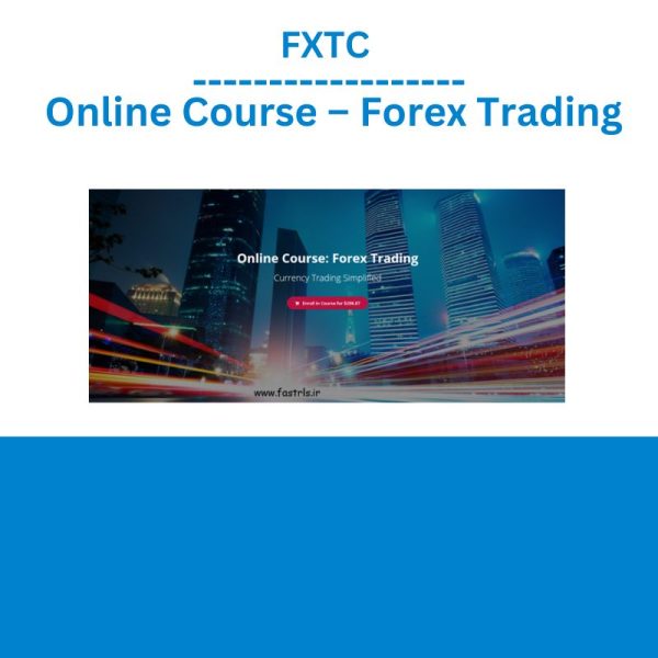 FXTC – Online Course – Forex Trading