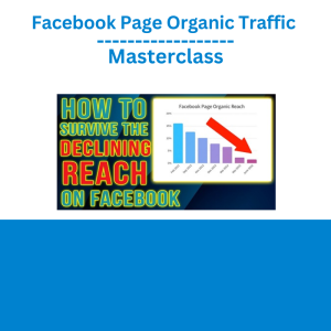 Facebook Page Organic Traffic Masterclass