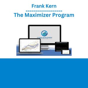 Frank Kern – The Maximizer Program