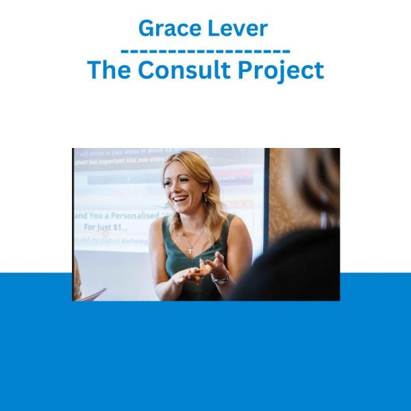 Grace Lever – The Consult Project