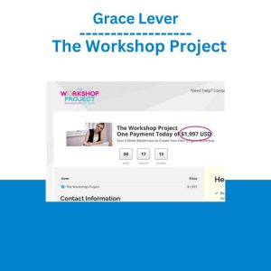 Grace Lever – The Workshop Project