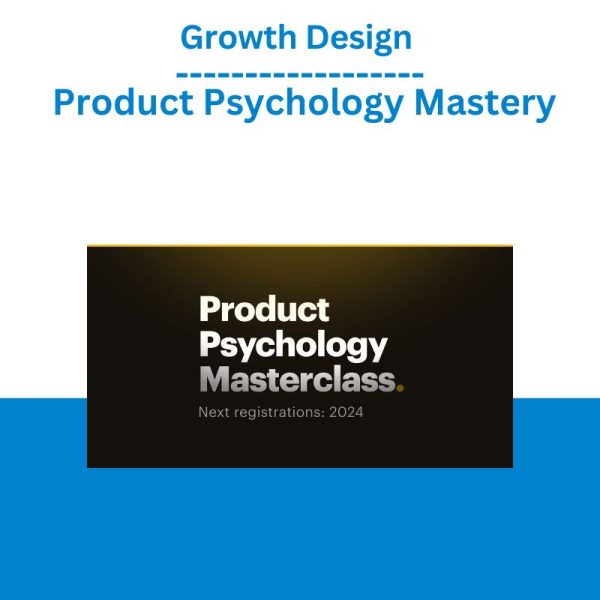 Growth Design – Product Psychology Mastery