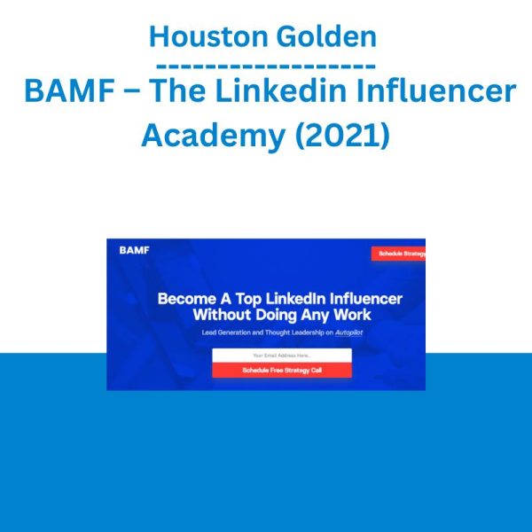 Houston Golden – BAMF – The Linkedin Influencer Academy (2021)