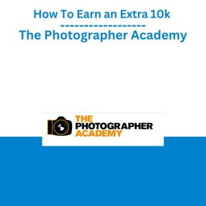 How To Earn an Extra 10k – The Photographer Academy