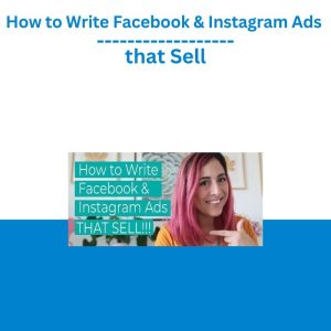 How to Write Facebook & Instagram Ads that Sell