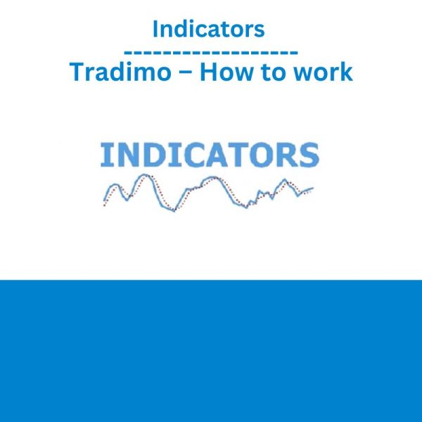 Indicators - Tradimo – How to work