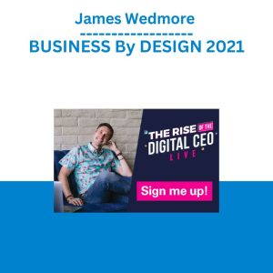 James Wedmore – BUSINESS By DESIGN 2021