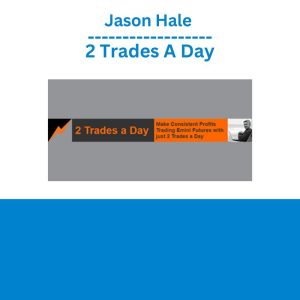 Jason Hale - 2 Trades A Day