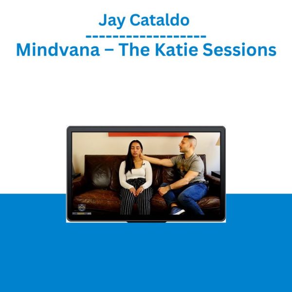 Jay Cataldo - Mindvana – The Katie Sessions