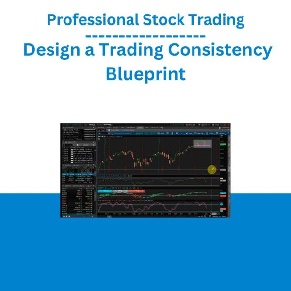 Jeff Bierman – Design a Trading Consistency Blueprint