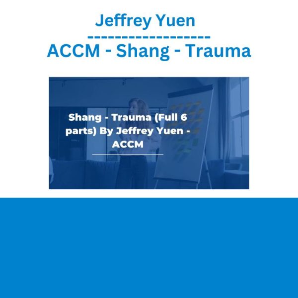 Jeffrey Yuen - ACCM - Shang - Trauma