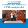 Joe Hippensteel - Ultimate Human Performance UHP (Complete Bundle)