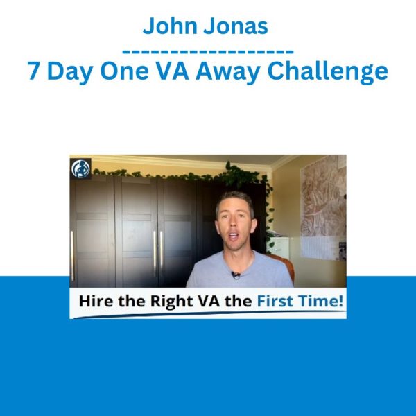 John Jonas - 7 Day One VA Away Challenge