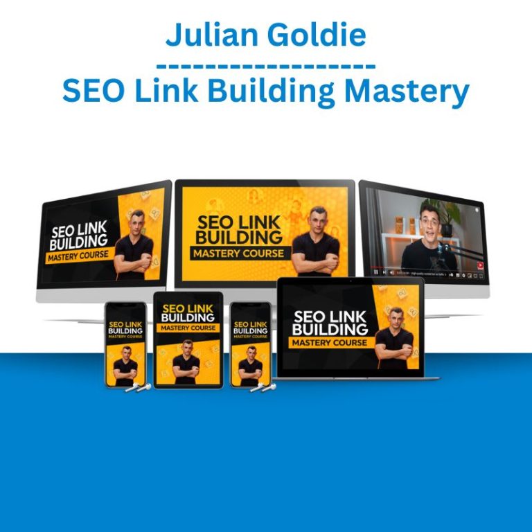 Julian Goldie - SEO Link Building Mastery Course