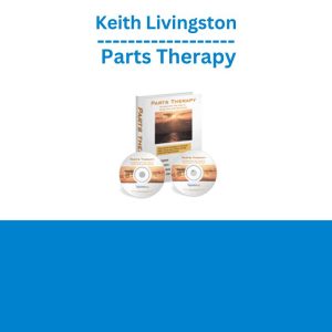 Keith Livingston - Parts Therapy