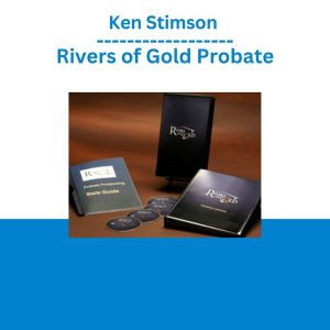 Ken Stimson – Rivers of Gold Probate