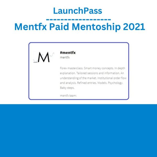 LaunchPass – Mentfx Paid Mentoship 2021