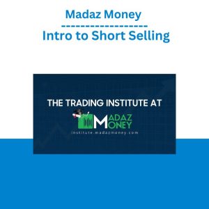 Madaz Money – Intro to Short Selling