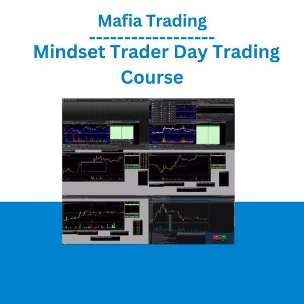 Mafia Trading – Mindset Trader Day Trading Course