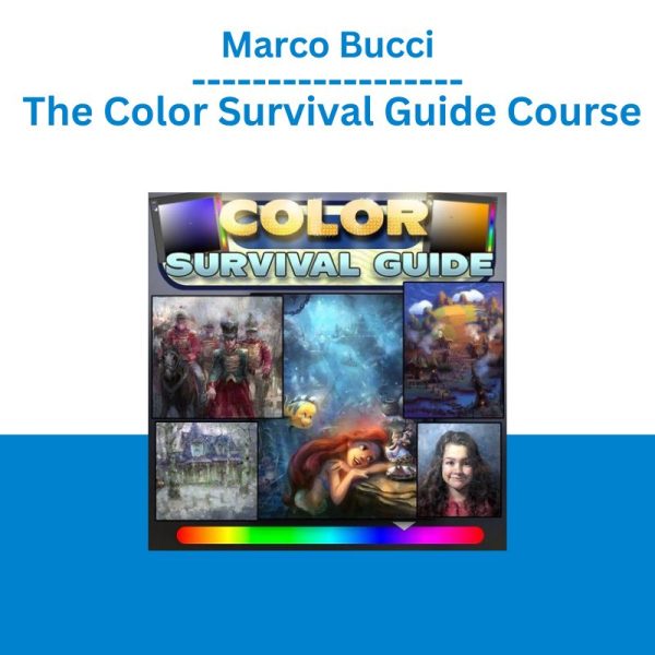 Marco Bucci - The Color Survival Guide Course