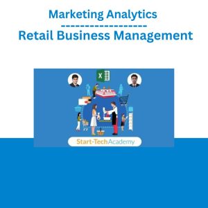 Marketing Analytics and Retail Business Management