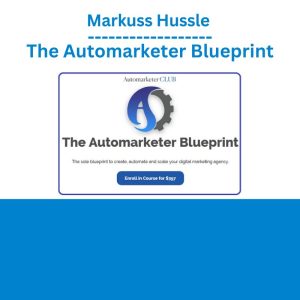 Markuss Hussle - The Automarketer Blueprint