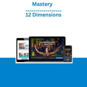 Mastery - 12 Dimensions