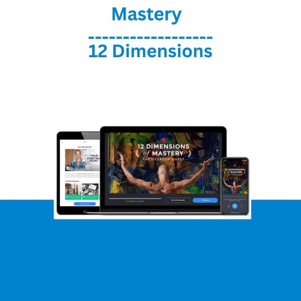 Mastery - 12 Dimensions