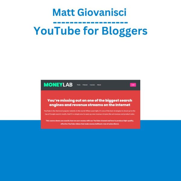 Matt Giovanisci – YouTube for Bloggers