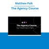 Matthew Paik - The Agency Course
