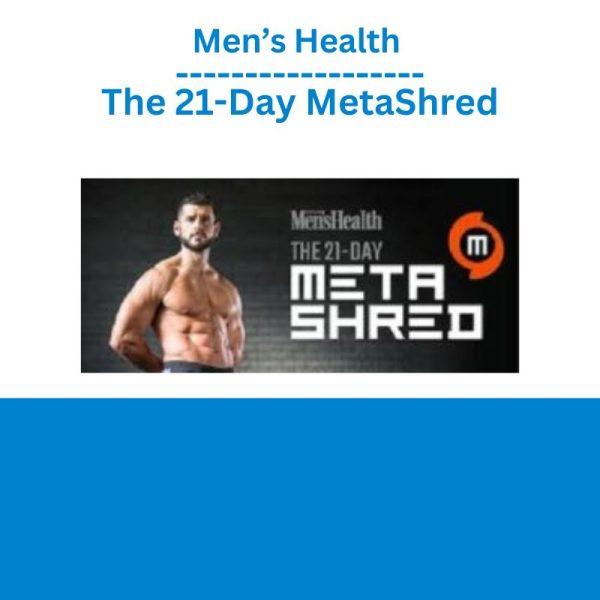 Men’s Health – The 21-Day MetaShred